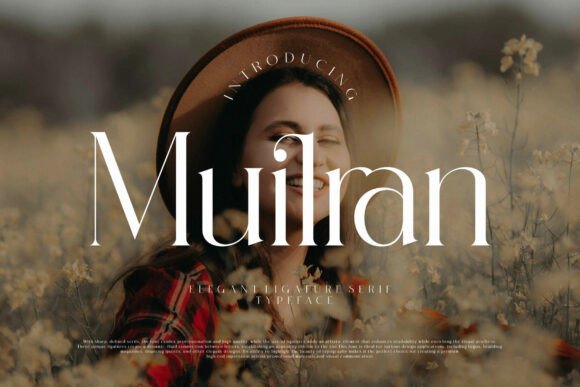 Discovering Muilran: A Font for Elegant Editorial Design