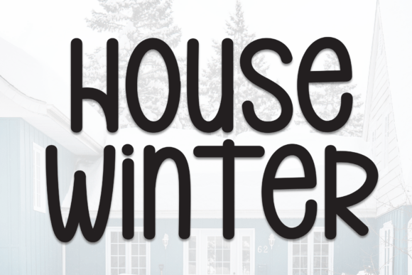 House Winter: A Sweet and Friendly Handwritten Font for Marketers