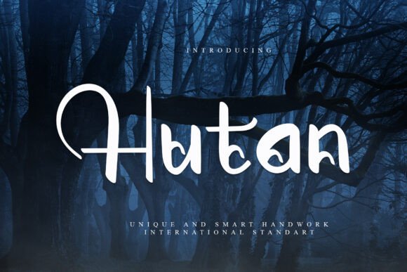 Hutan: A Unique and Elegant Script Handwritten Font