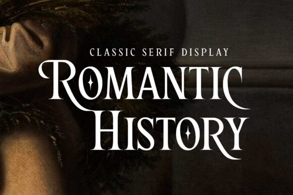Romantic History: A Timeless Serif Font for Elegant Design
