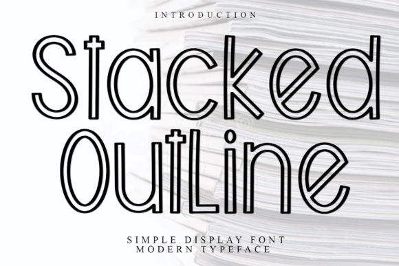 Stacked Outline: A Versatile Font for Editorial Elegance